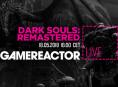 Vandaag bij GR Live - Dark Souls: Remastered