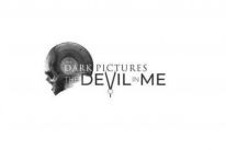 THE DARK PICTURES: THE DEVIL IN ME